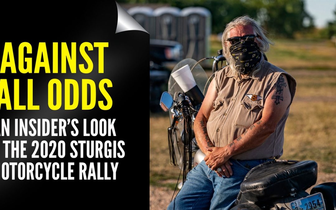 Against All Odds: An Insider’s Look at the 2020 Sturgis Motorcycle Rally