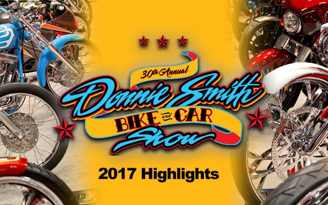 Donnie Smith Show 2017: The Coolest Custom Motorcycles and Cars