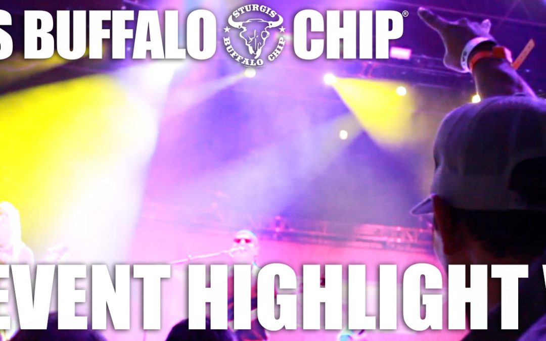 Official 2017 Sturgis Buffalo Chip® Highlight Video