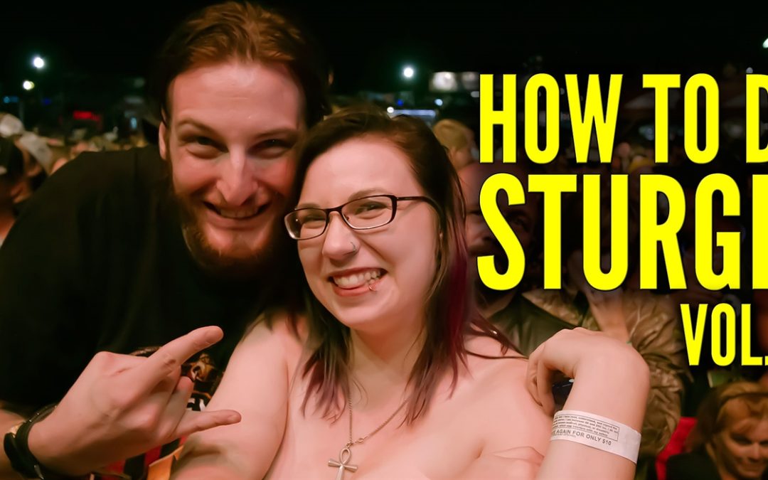 How to Do Sturgis Vol. 2 – Answers to First-Timer Questions About Planning Their Trip