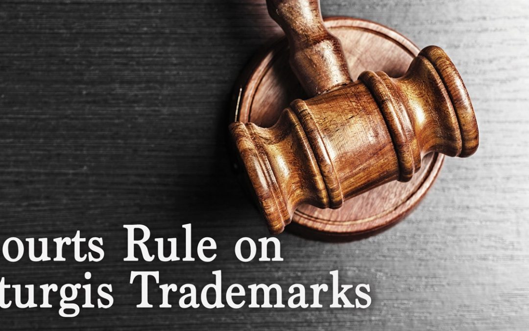 Courts Rule Sturgis Trademarks Are Not Owned By Sturgis Motorcycle Rally Incorporated