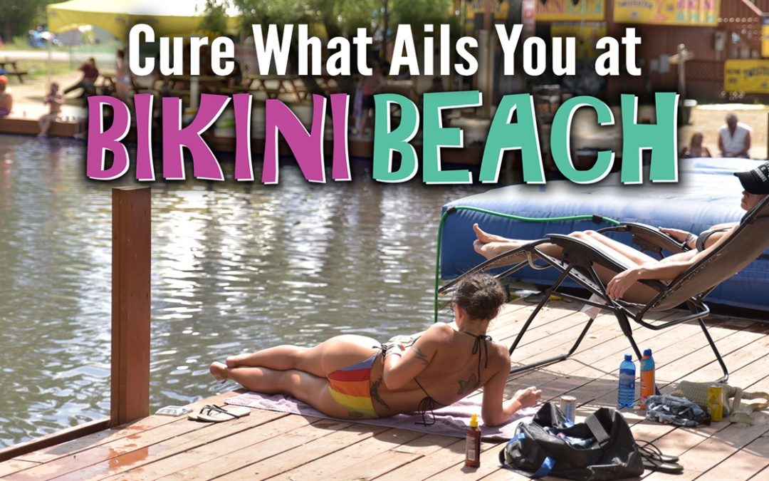 Cure What Ails You at Bikini Beach