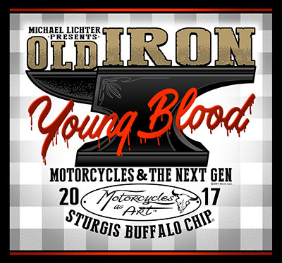 CUSTOM-MOTORCYCLES-AS-ART-STURGIS-BUFFALO-CHIP-OLD-IRON-YOUNG-BLOOD-400PX