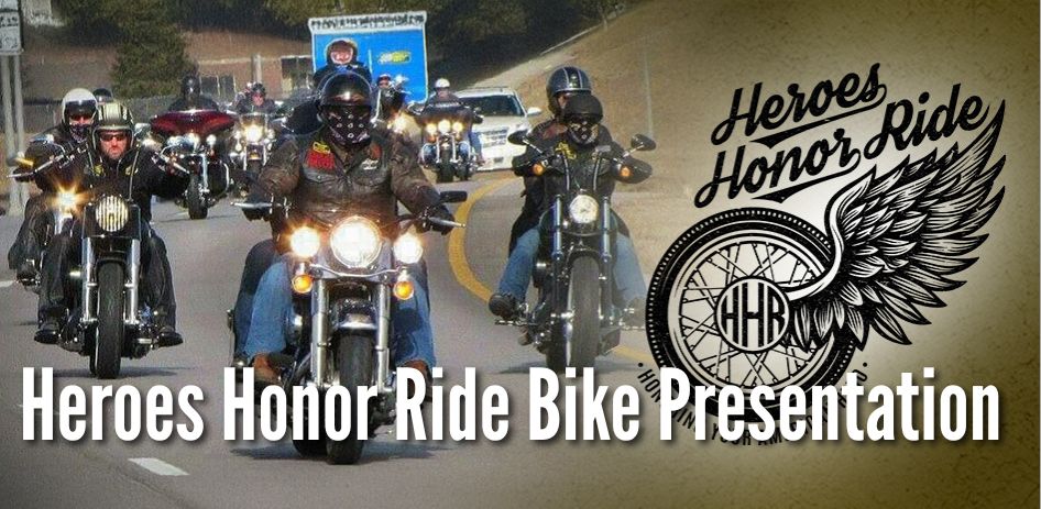Heroes Honor Ride Bike Presentation Heroes Honor Ride Bike Presentation