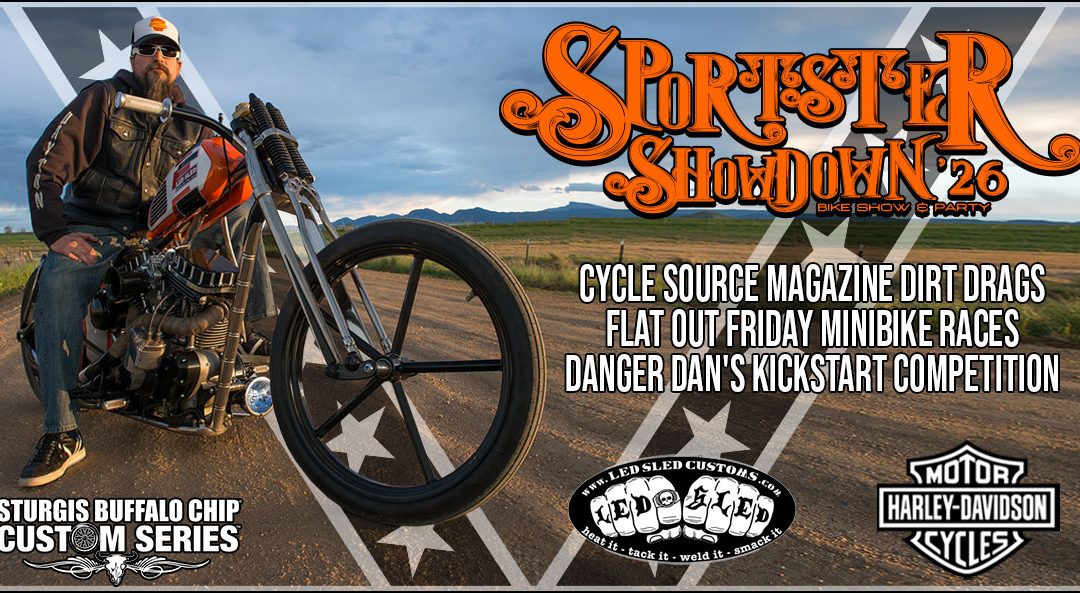 Sportster Showdown Bike Show & Party – Presented by Harley-Davidson and Led Sled Customs & Featuring Pat Patterson, Flat Out Friday, Cycle Source Magazine and Danger Dan