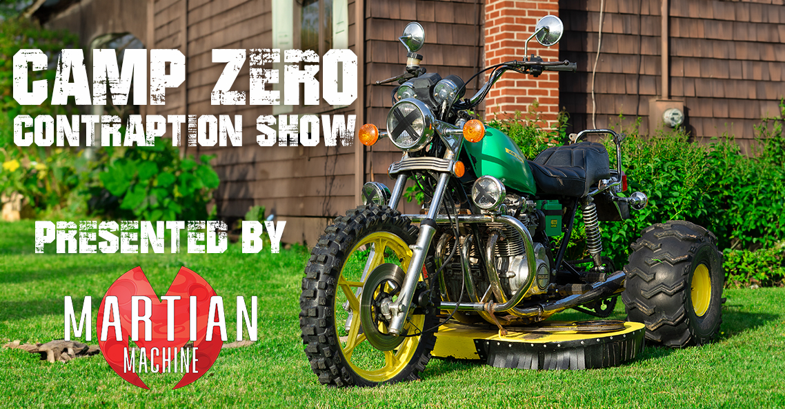 Sturgis Buffalo Chip Camp Zero Contraption Show Presented by Martian Machine