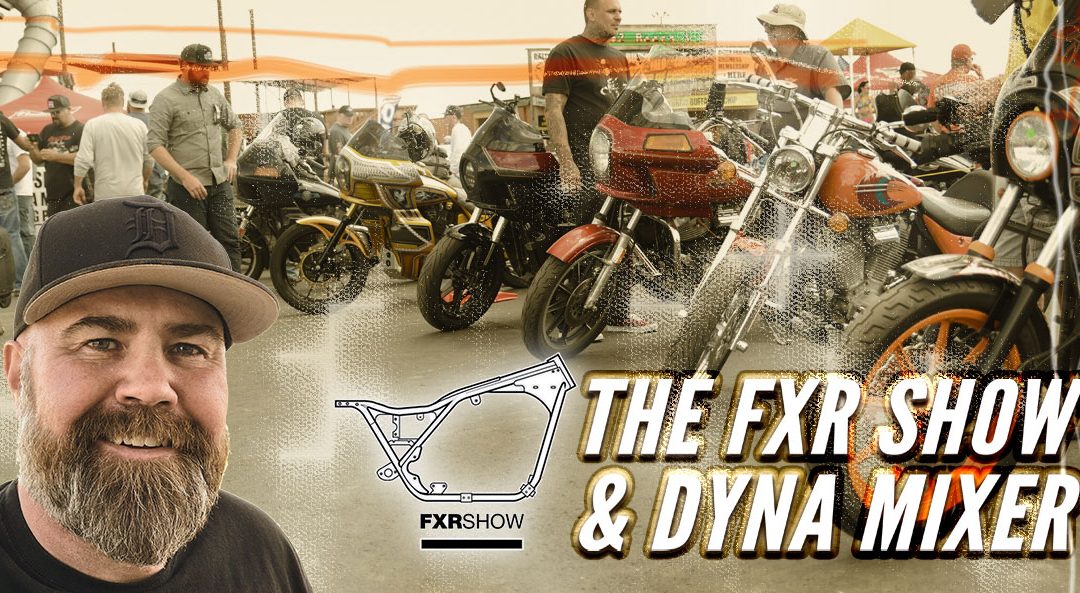 FXR Show & Dyna Mixer Featuring Joe Mielke of Sturgis Custom Cycles