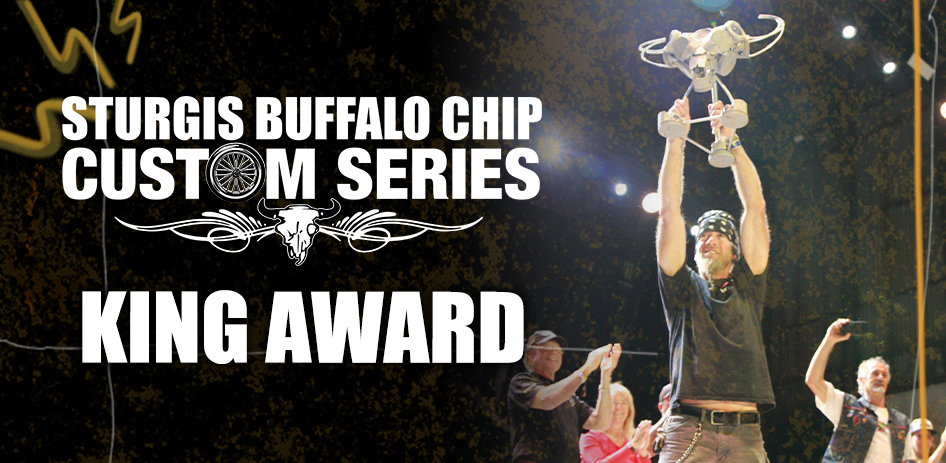 Sturgis Buffalo Chip Custom Series King Award - Handcrafted by Joe Mielke