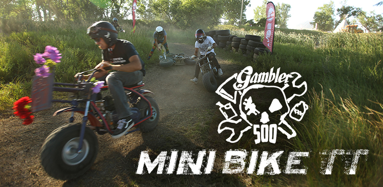 Gambler 500 Mini Bike TT - Friday, Aug. 4 – Saturday, Aug. 12, 2023