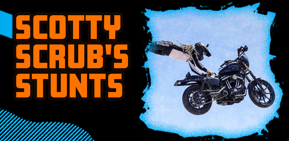 Scotty Scrub Stunts
