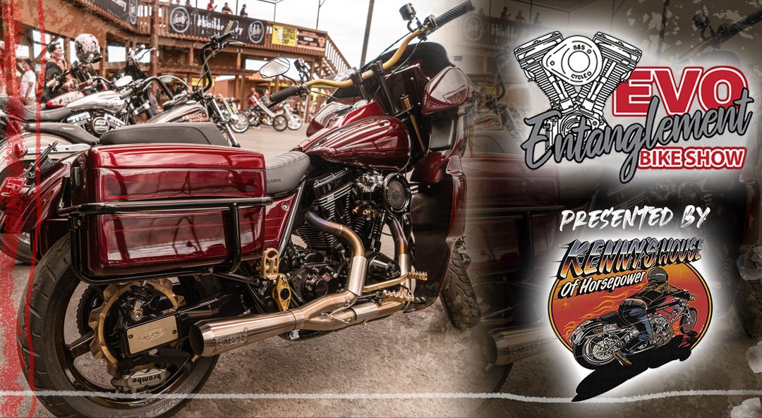 6th Annual Evo Entanglement Bike Show Presented Kenny’s House of Horsepower