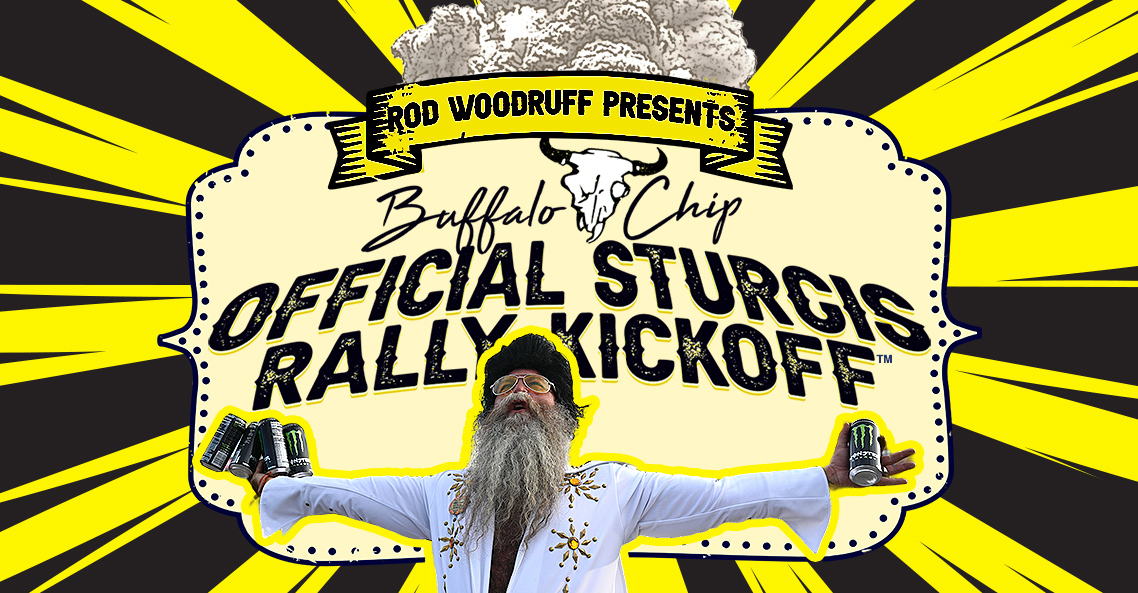 Buffalo Chip Official Sturgis Rally Kickoff - Friday, Aug. 2, 2024 - Legendary Sturgis Buffalo Chip