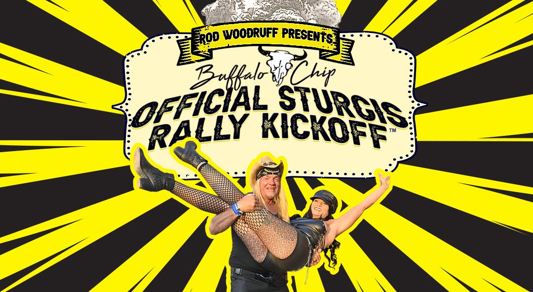 Buffalo Chip Official Sturgis Rally Kickoff – Friday, Aug. 7, 2026